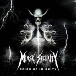 Minsk Security : Reign of Iniquity